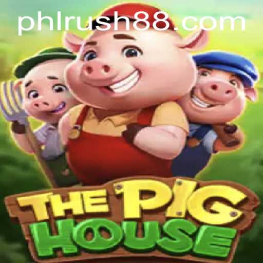 ThePigHouse: A Game That Redefines Strategy with 'phl rush'