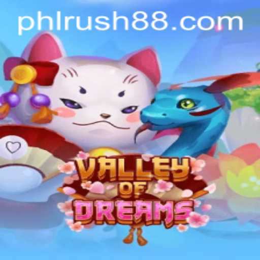 Discovering the Mystical World of ValleyofDreams: Unveiling the PHL Rush Phenomenon